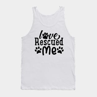 Love Rescued Me Tank Top